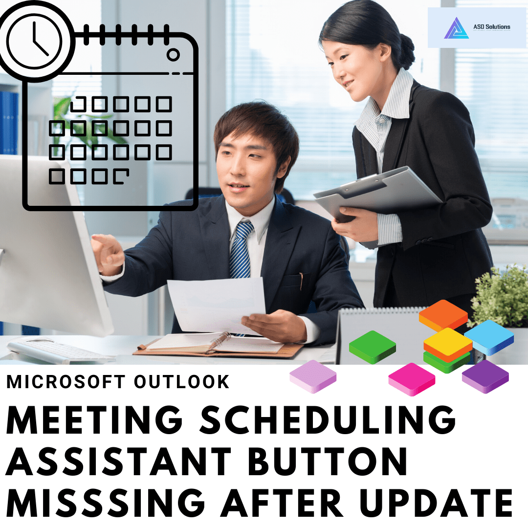 Microsoft Outlook - Meeting Scheduling Assistant button missing after update