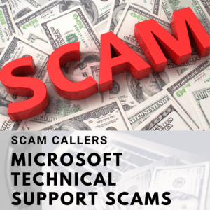Scam Callers or Microsoft Technical Support Scams