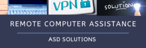 remote assistance at home-asd solutions