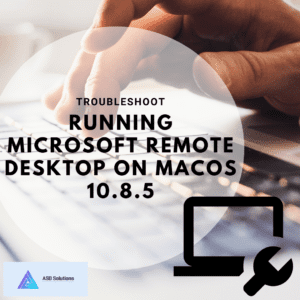 running microsoft remote desktop on macos 10.8.5-asd solutions