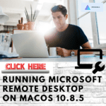 Running Microsoft Remote Desktop on MacOS 10.8.5